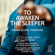 Michael Stern & Kansas City Symphony - To Awaken the Sleeper: Joel Thompson (CD)