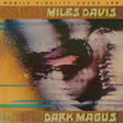 Miles Davis - Dark Magus (180g 33rpm, 2LP)
