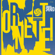 Ornette Coleman - Ornette! (180g 33rpm)