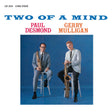 Paul Desmond & Gerry Mulligan - Two of a Mind (180g 33rpm)