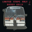 Rickey Kelly - Limited Stops Only (180g 33rpm)