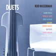 Rob Wasserman - Duets (180g 45rpm, 2LP)