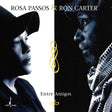Rosa Passos & Ron Carter - Entre Amigos (Hybrid-SACD)