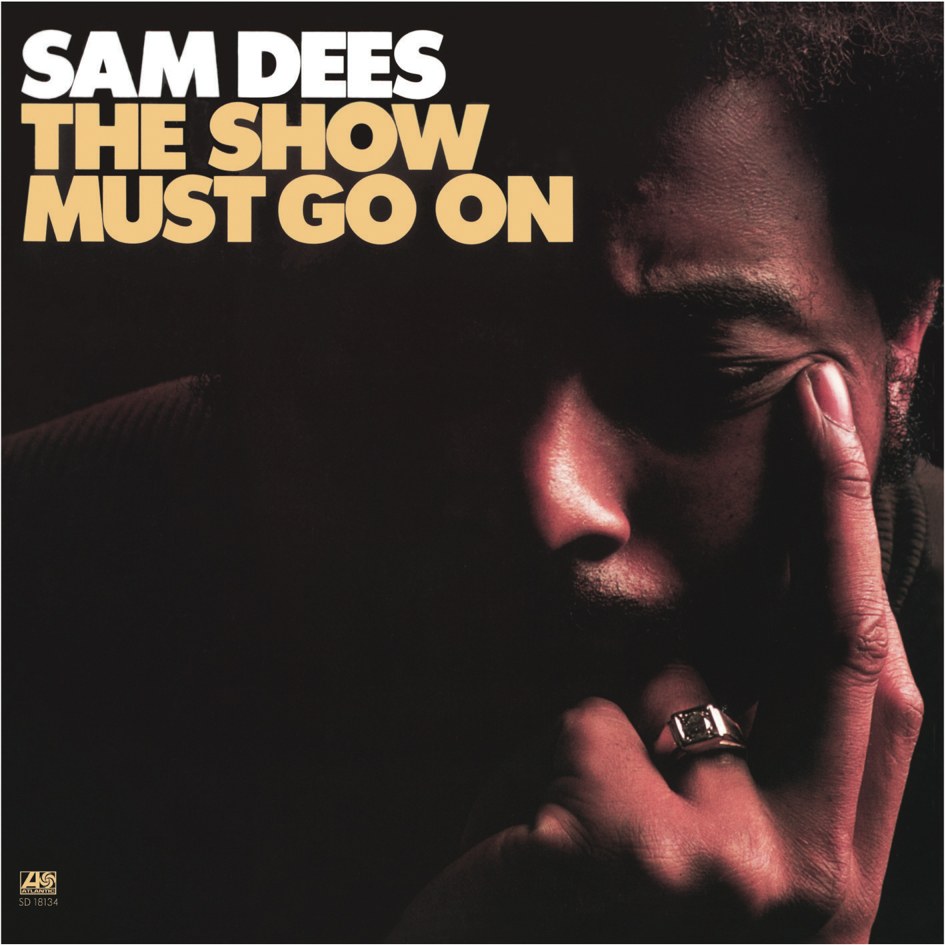 Sam Dees - The Show Must Go On (180g 33rpm)