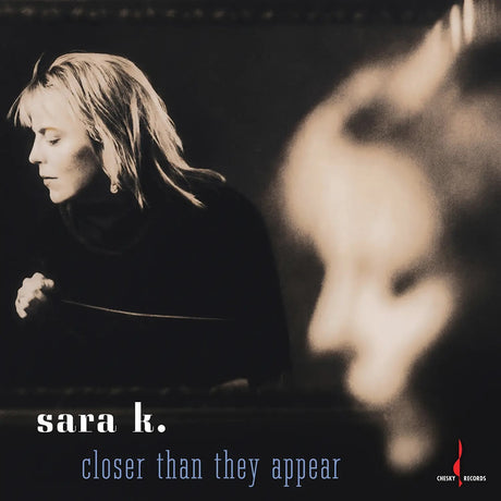 Sara K. - Closer Than They Appear (180g 33rpm, One-Step)