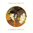 Seals & Crofts - Summer Breeze (180g 45rpm, 2LP)