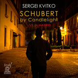 Sergei Kvitko - Schubert by Candlelight, Live in Madrid (CD)