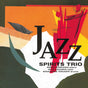 Spirits Trio - Jazz (180g 33rpm, 2LP)