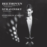 Hyperion Knight - Beethoven/Stravinsky: Hyperion Knight/ Sonata In C Major, Op. 53 (200g 33rpm)