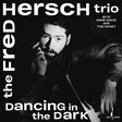 The Fred Hersch Trio - Dancing in the Dark (Hybrid-SACD)