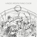 The Piano Choir - Handscapes (180g 33rpm, 2LP)