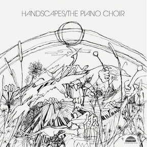 The Piano Choir - Handscapes (180g 33rpm, 2LP)
