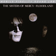 The Sisters of Mercy - Floodland (140g 33rpm)