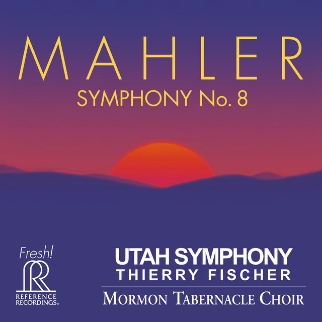 Thierry Fischer & Utah Symphony - Mahler: Symphony No. 8 „Sinfonie der Tausend“ (Hybrid-Multichannel-SACD)