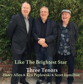 Three Tenors: Harry Allen, Ken Peplowski & Scott Hamilton - Like the Brightest Star (180g 33rpm, 2LP)