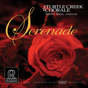 Timothy Seelig & Turtle Creek Chorale - Serenade (HDCD)