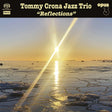 Tommy Crona Jazz Trio - Reflections (Hybrid-SACD)