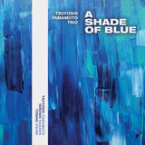 Tsuyoshi Yamamoto Trio - A Shade of Blue (180g 33rpm, 2LP, One-Step)