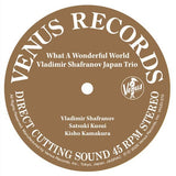 Vladimir Shafranov Japan Trio - What a Wonderful World (180g 45rpm, 2LP)