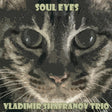 Vladimir Shafranov Trio - Soul Eyes (180g 33rpm, 2LP)