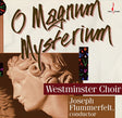 Westminster Choir - O Magnum Mysterium (180g 33rpm, One-Step)